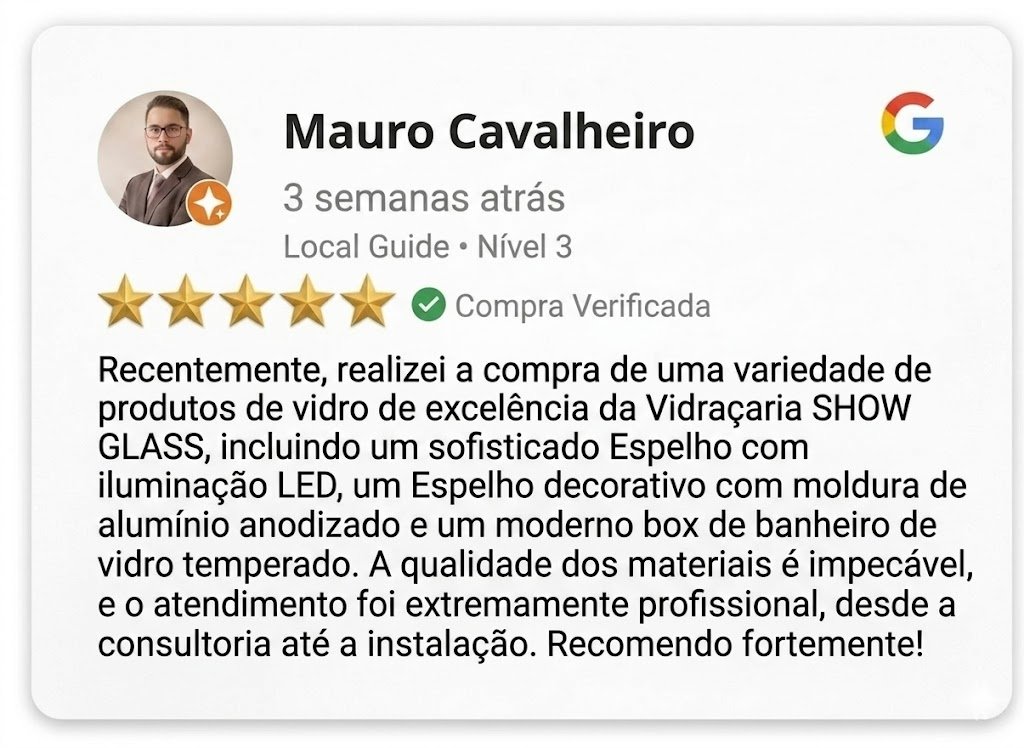 Avaliação no Google da Mauro Cavalheiro 5 estrelas para SHOW GLASS